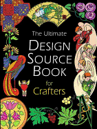 Ultimate Design Source Book for Crafters