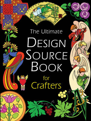 Ultimate Design Source Book for Crafters - Search Press