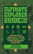 Ultimate Explorer Guide for Kids