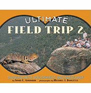 Ultimate Field Trip 2: Digging Into Southwest Archeaology