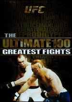Ultimate Fighting Championship: The Ultimate 100 Greatest Fights