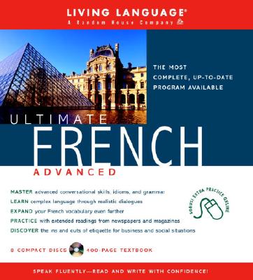 Ultimate French Advanced - Living Language (Read by)