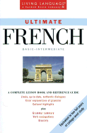Ultimate French: Basic - Intermediate: Book - Living Language, and Heminway, Annie