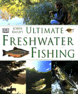 Ultimate Freshwater Fishing
