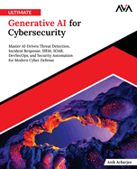 Ultimate Generative AI for Cybersecurity