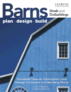 Ultimate Guide to Barns, Sheds and Outbuildings: Plan, Design, Build
