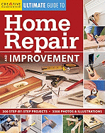 Ultimate Guide to Home Repair & Improvement