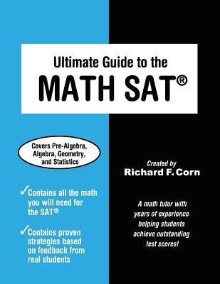 Ultimate Guide to the Math SAT - Corn, Richard F
