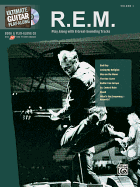 Ultimate Guitar Play-Along R.E.M.: Authentic Guitar Tab, Book & CD