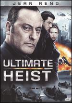 Ultimate Heist