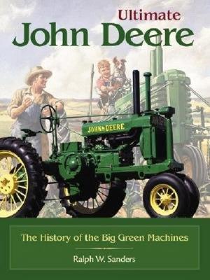 Ultimate John Deere - Sanders, Ralph W