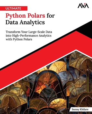 Ultimate Python Polars for Data Analytics - Khilare, Sunny