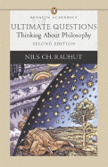 Ultimate Questions: Thinking about Philosophy