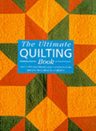 ULTIMATE QUILTING BOOK - 