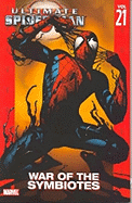 Ultimate Spider-Man - Volume 21: War of the Symbiotes