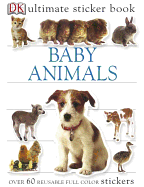 Ultimate Sticker Book: Baby Animals