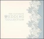 Ultimate Wedding Collection [EMI Classics]