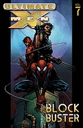 Ultimate X-Men - Volume 7: Blockbuster