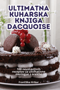 Ultimatna Kuharska Knjiga Dacquoise