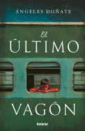 Ultimo Vagon, El