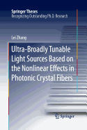 Ultra-Broadly Tunable Light Sources Based on the Nonlinear Effects in Photonic Crystal Fibers