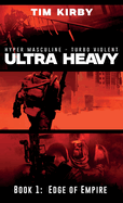 Ultra Heavy: Edge of Empire