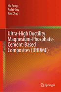 Ultra-High Ductility Magnesium-Phosphate-Cement-Based Composites (UHDMC)
