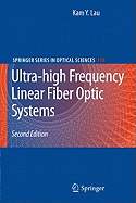 Ultra-high Frequency Linear Fiber Optic Systems
