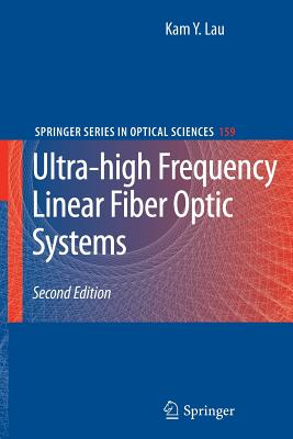 Ultra-High Frequency Linear Fiber Optic Systems - Lau, Kam Y