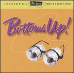 Ultra-Lounge, Vol. 18: Bottoms Up