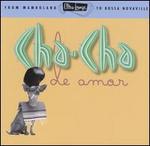 Ultra-Lounge, Vol. 9: Cha-Cha de Amor