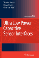 Ultra Low Power Capacitive Sensor Interfaces