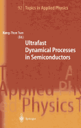 Ultrafast Dynamical Processes in Semiconductors