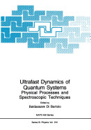 Ultrafast Dynamics of Quantum Systems: Physical Processes and Spectroscopic Techniques