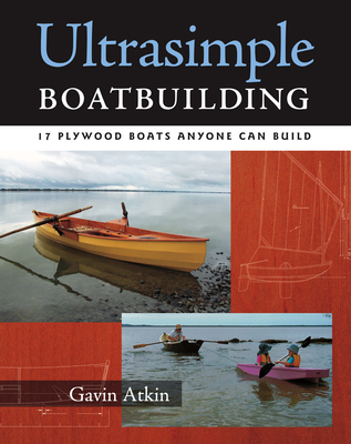 Ultrasimple Boat Building - Atkin, Gavin