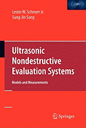 Ultrasonic Nondestructive Evaluation Systems: Models and Measurements