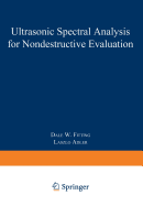 Ultrasonic Spectral Analysis for Nondestructive Evaluation