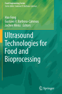Ultrasound Technologies for Food and Bioprocessing