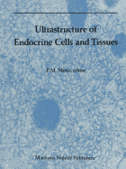 Ultrastructure of endocrine cells and tissues