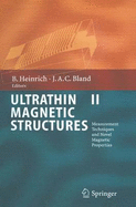 Ultrathin Magnetic Structures II: Measurement Techniques and Novel Magnetic Properties