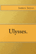 Ulysses by James Joyce