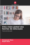 Uma vis?o global das teorias da educa??o