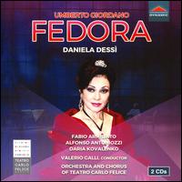 Umberto Giordano: Fedora - Alessandro Fantoni (vocals); Alfonso Antoniozzi (vocals); Daniela Dess� (vocals); Daria Kovalenko (vocals);...