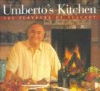 Umberto's Kitchen: The Flavors of Tuscany