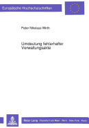 Umdeutung fehlerhafter Verwaltungsakte