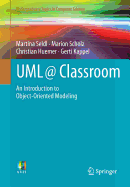 UML @ Classroom: An Introduction to Object-Oriented Modeling