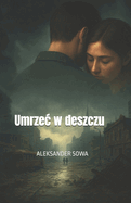 Umrzec W Deszczu