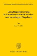 Umschlagoptimierung in Containerterminals Bei Vier- Und Mehrlagiger Stapelung