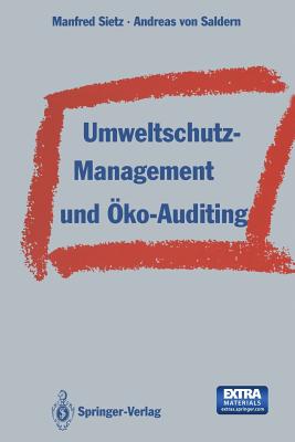 Umweltschutz-Management Und Oko-Auditing - Sietz, Manfred (Editor), and Saldern, Andreas v. (Editor)