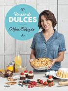 Un Ano de Dulces / A Year in Sweets